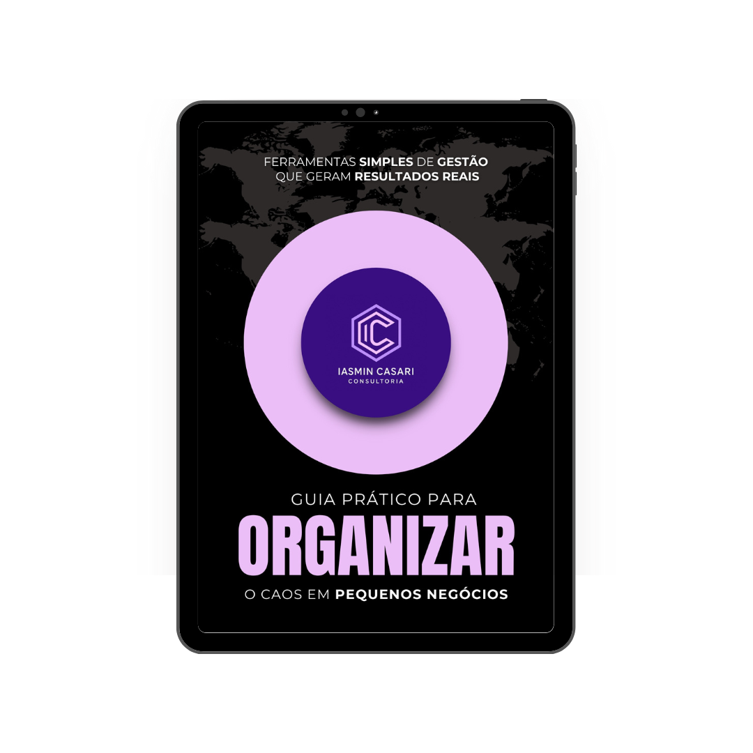 Guia Prático Para Organizar o Caos em Pequenos Negócios